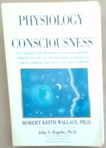 The Physiology of Consciousness