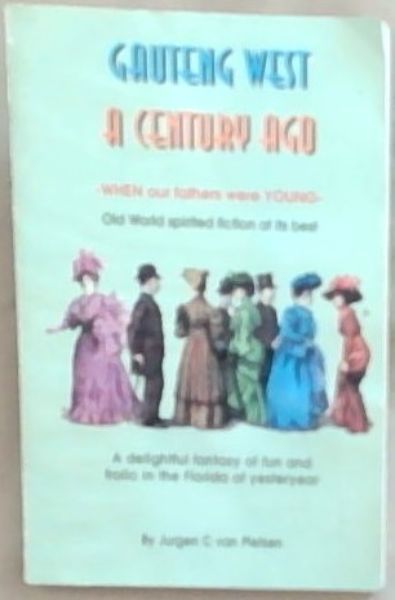 Gauteng West A Century Ago