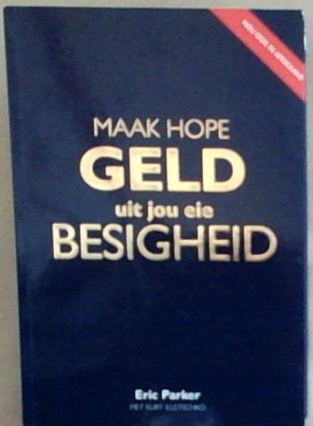 Maak Hope Geld Uit Jou Eie Besigheid