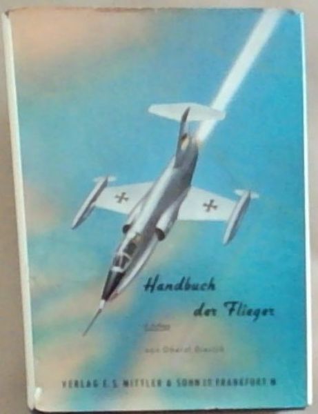 Handbuch Der Flieger [3 Auflage]