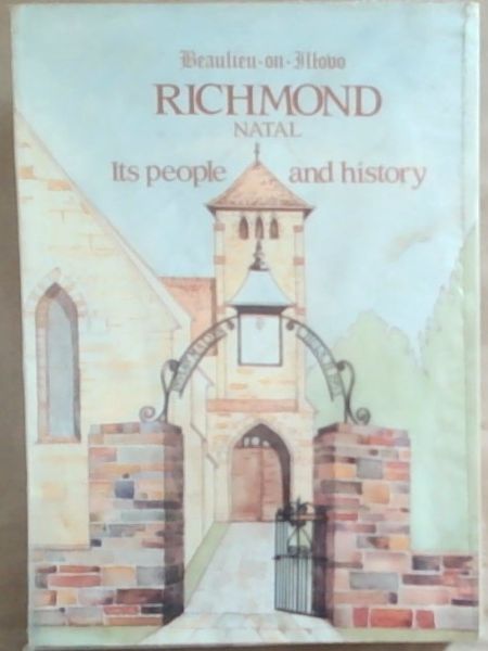 Beaulieu-on-Mobo: Richmond Natal Its People and History