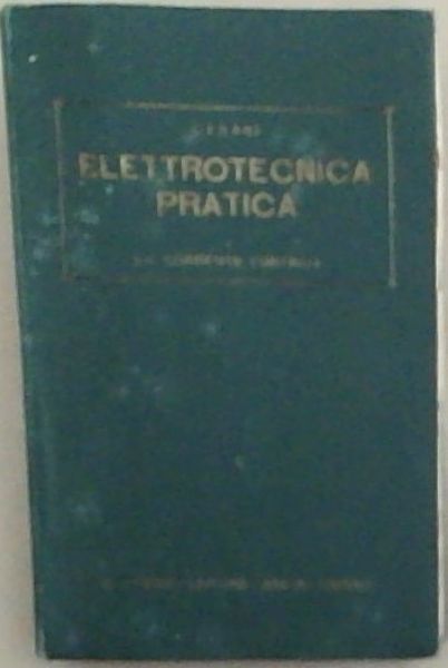 Biblioteca Tecnico-Scientifica Elettrotecnica Pratica