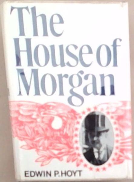 The House of Morgan