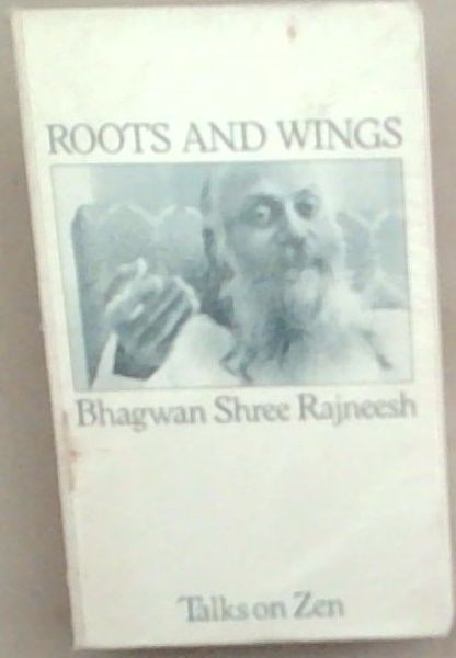 Roots and Wings: Talks on Zen