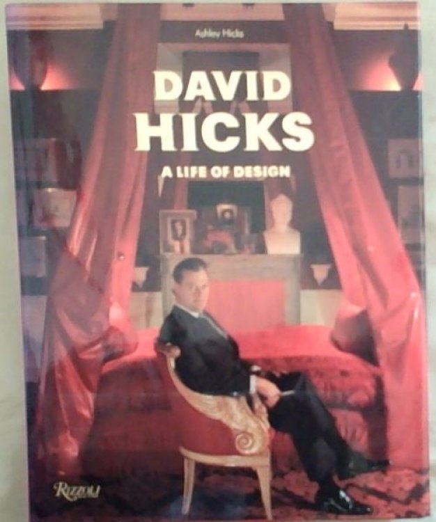 Image for David Hicks: A Life of Design David Hicks: A Life of Design