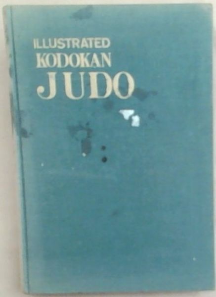 Illustrated Kodokan Judo