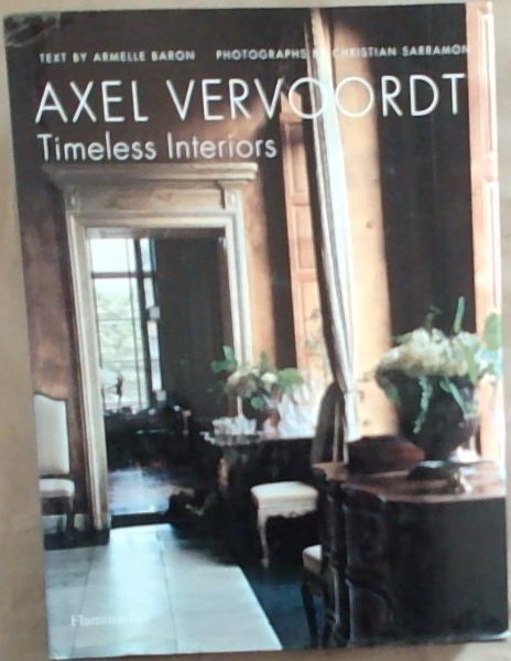 Axel Vervoordt: Timeless Interiors