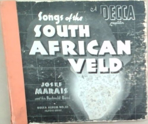Songs of the South African Veld. Decca Album No. 113