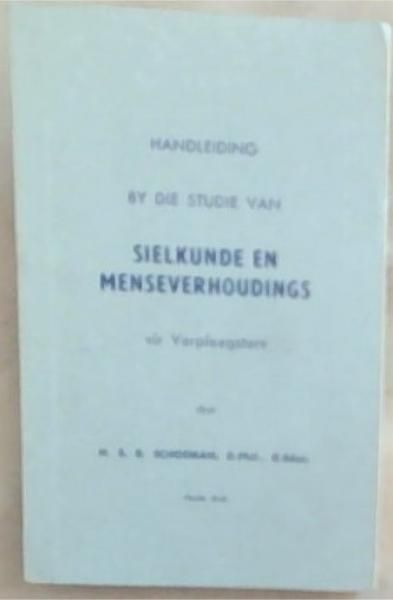 Handleiding By Die Studie Van Sielkunde en Menseverhoudings Vir Verpleegsters