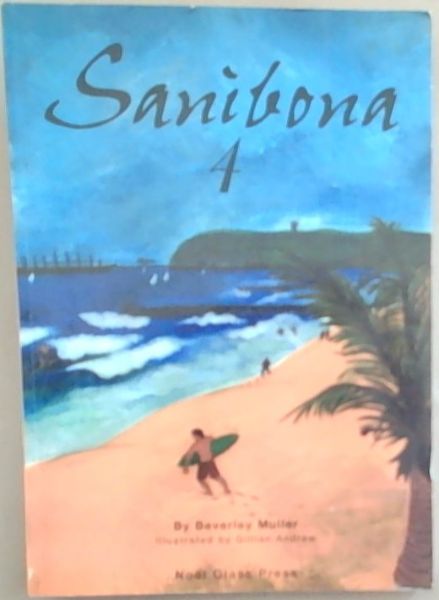 Sanibona 4 : a Zulu Second Language Course