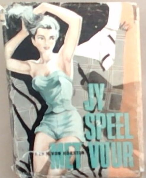 Jy Speel met Vuur