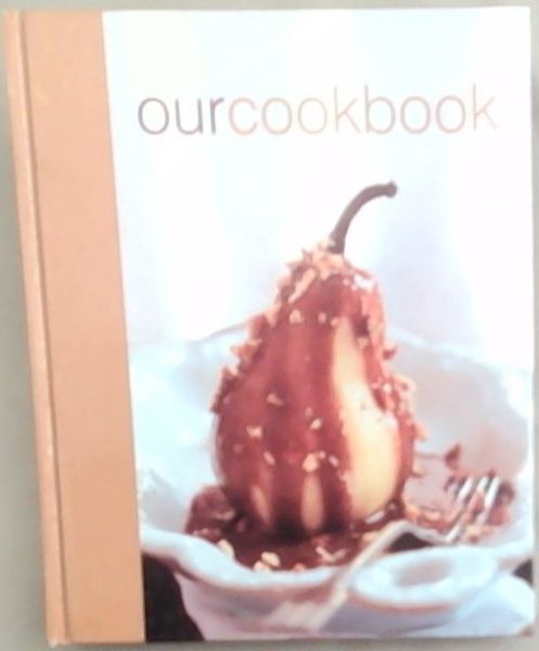 Our Cookbook ; leisure books members' recipe