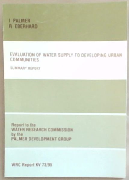 Water Research Commission, Evaluation of Water Supply to Developing Urban Communities September 1994