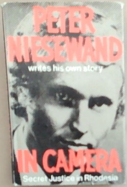 In camera; secret justice in Rhodesia