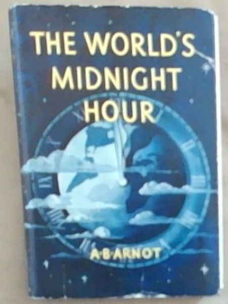 The World's Midnight Hour