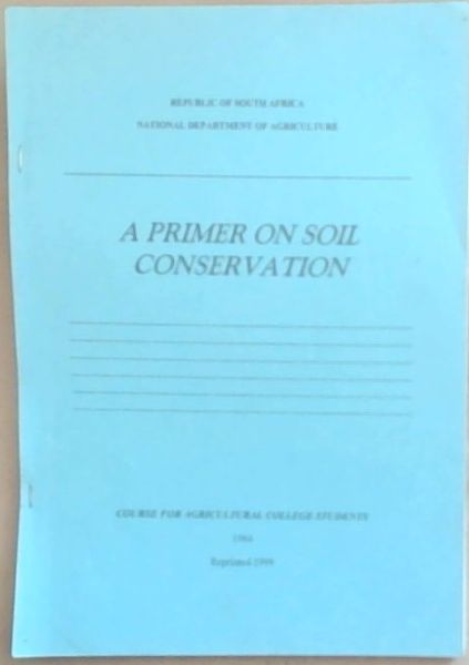 A Primer on Soil Conservation, Course for Agricultural College Students