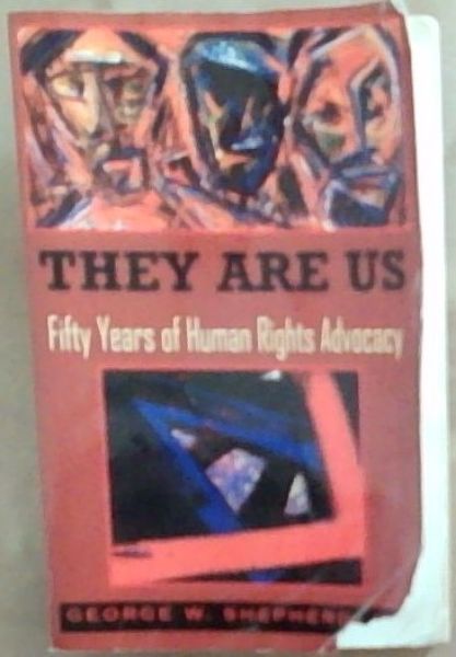 They Are Us: Fifty Years of Human Rights Advocacy