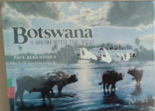 Botswana: A brush with the wild