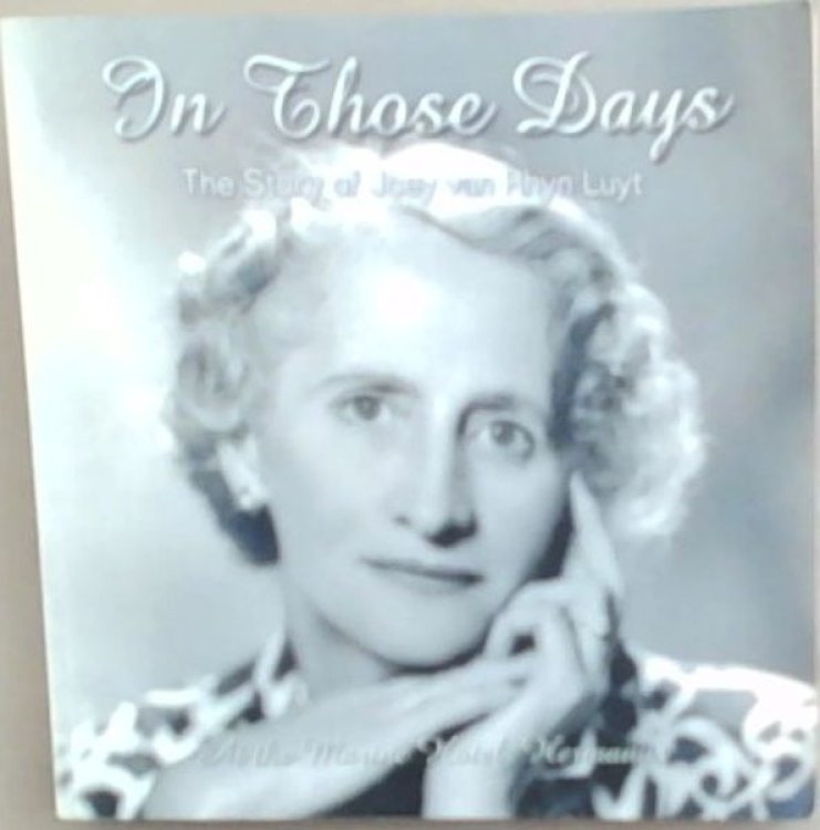 In Those Days - The story of Joey van Rhyn Luyt at the Marine Hotel, Hermanus. February - June 1970