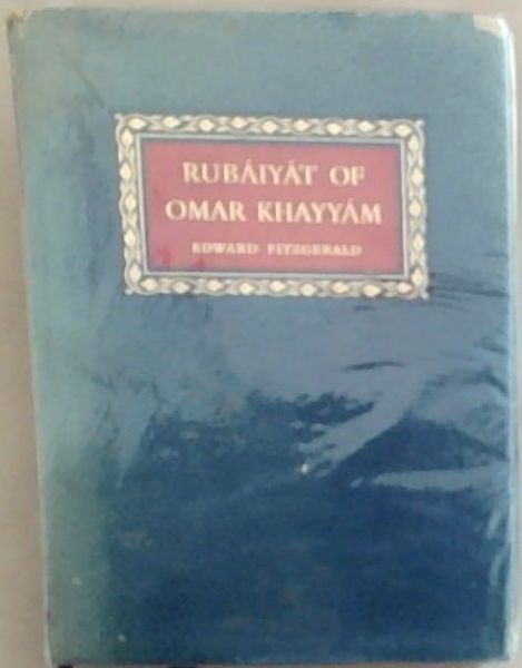 Rubaiyat of Omar Khayyam