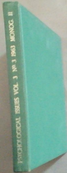 Psychological Issues Vol. 3 no. 3. Monograph 11 / Ego and Reality in Psychoanalytic Theory