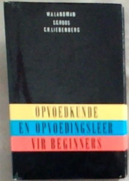Opvoedkunde en Opvoedingsleer vir Beginners