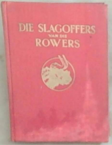 Die Slagoffers Van Die Rowers