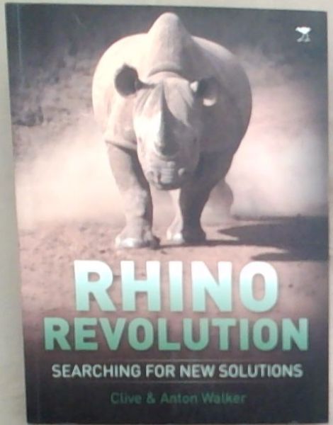 Rhino Revolution ; searching for new solutions