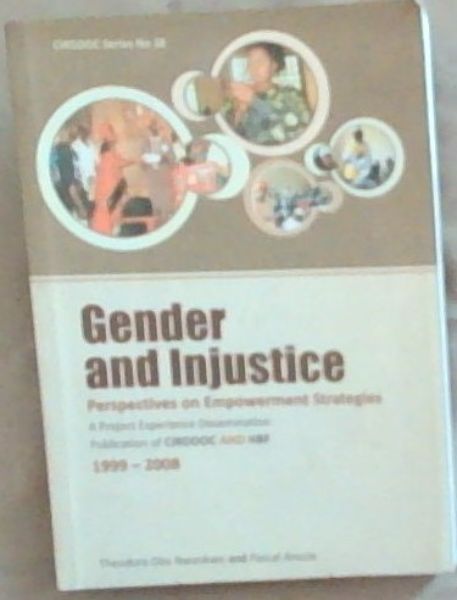 Gender and Injustice : perspectives on empowerment strategies
