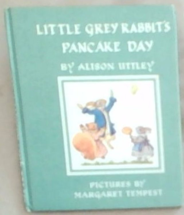 Little Grey Rabbit's Pancake Day