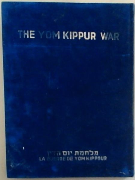 The Yom Kippur War/ La Guerre De Yom Kippour