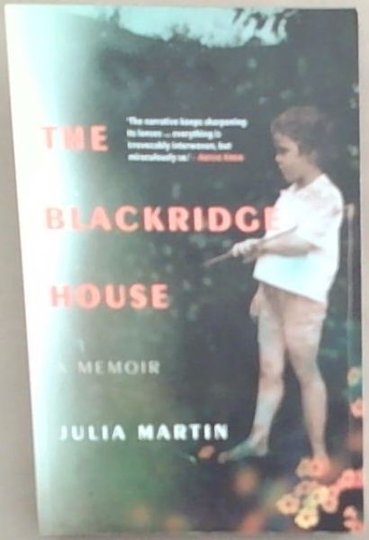 THE BLACKRIDGE HOUSE - A Memoir