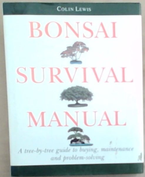Bonsai Survival Manual