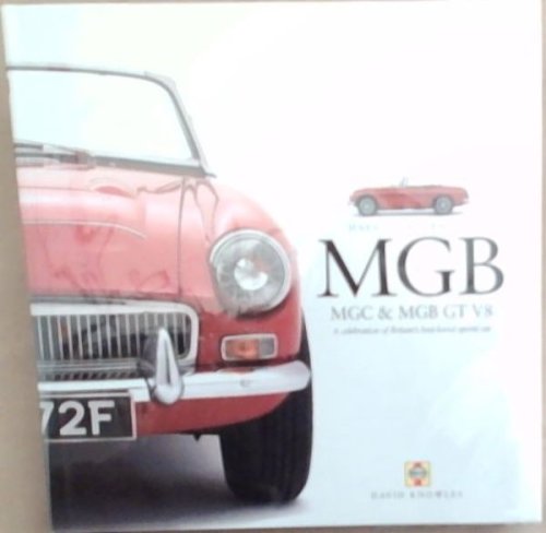 MGB MGC and MGB GT V8: A celebration of Britains best-loved sports car (Haynes Great Cars)