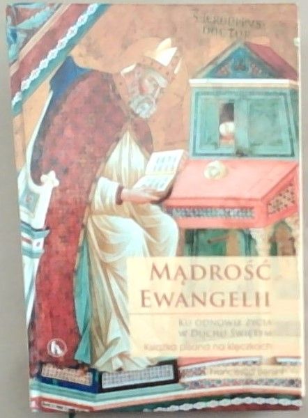 Madrosc Ewangelii: Ku Odnowie Zycia W Duchu Swietym