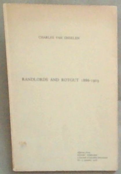 Randlords and Rotgut 1886-1903
