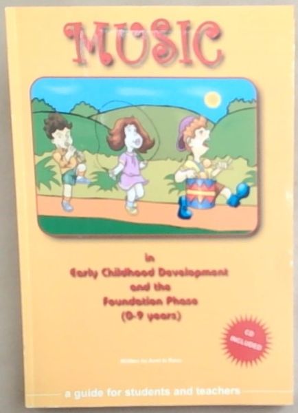 Music in Early Childhood Development and the Foundation Phase (0-9 Years)