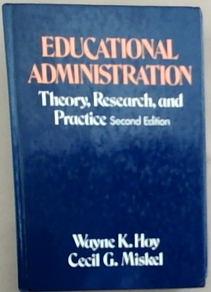 Educational administration: Theory, research, and practice