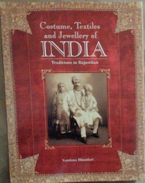 Costumes, Textiles & Jewellery of India