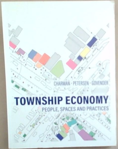 Township Economy: People, Spaces, and Practices