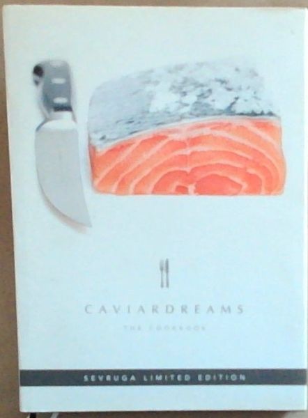 Caviar Dreams: The Cookbook, Sevruga Limited Edition