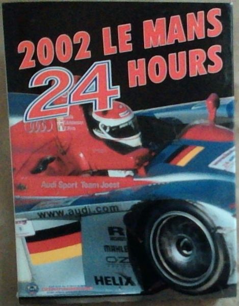 2002 Le Mans 24 Hours: The Silver Anniversary of a Book & A Race: 1978-2002