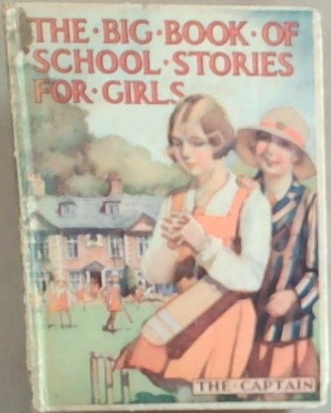 The Big Book Of School Stories For Girls