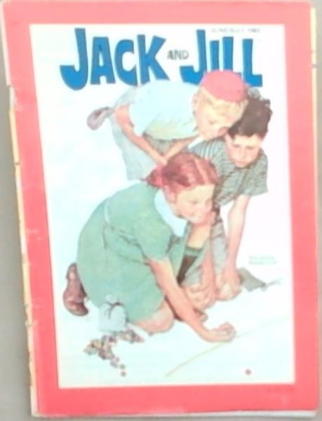 Children's Health Publications: Jack And Jill Vol 45 no 4, June/July 1983