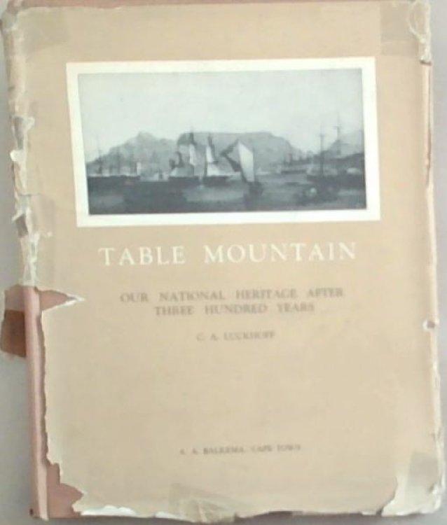 Table Mountain: Our National Heritage After Three Hundred Years