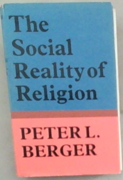 The Social Reality of Religion