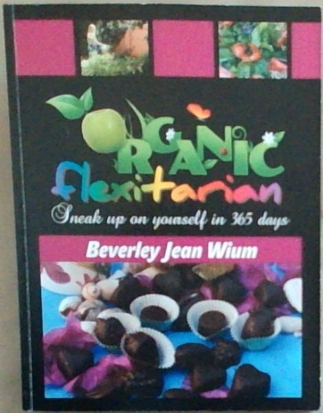 Organic Flexitarian: Sneak up on Yourself in 365