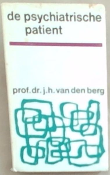 De Psychiatrische Patient