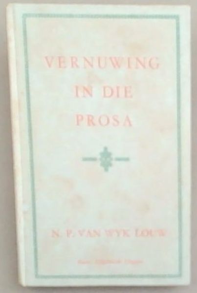 Vernuwing in die Prosa: Grepe uit Ons Afrikaanse Ervaring