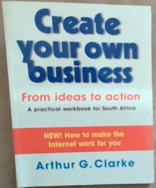 Create Your Own Business: From Ideas to Action